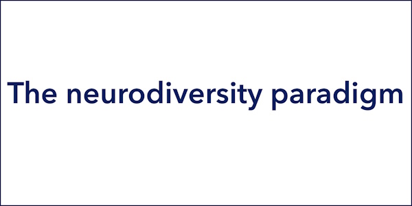 The neurodiversity paradigm
